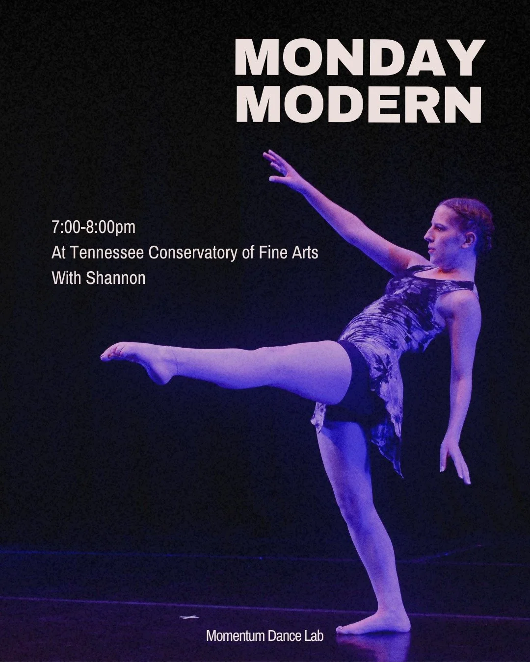 Join us tonight for Intermediate/Advanced Modern with Shannon! 7:00-8:00 PM Monday at the Tennessee Conservatory of Fine Arts.