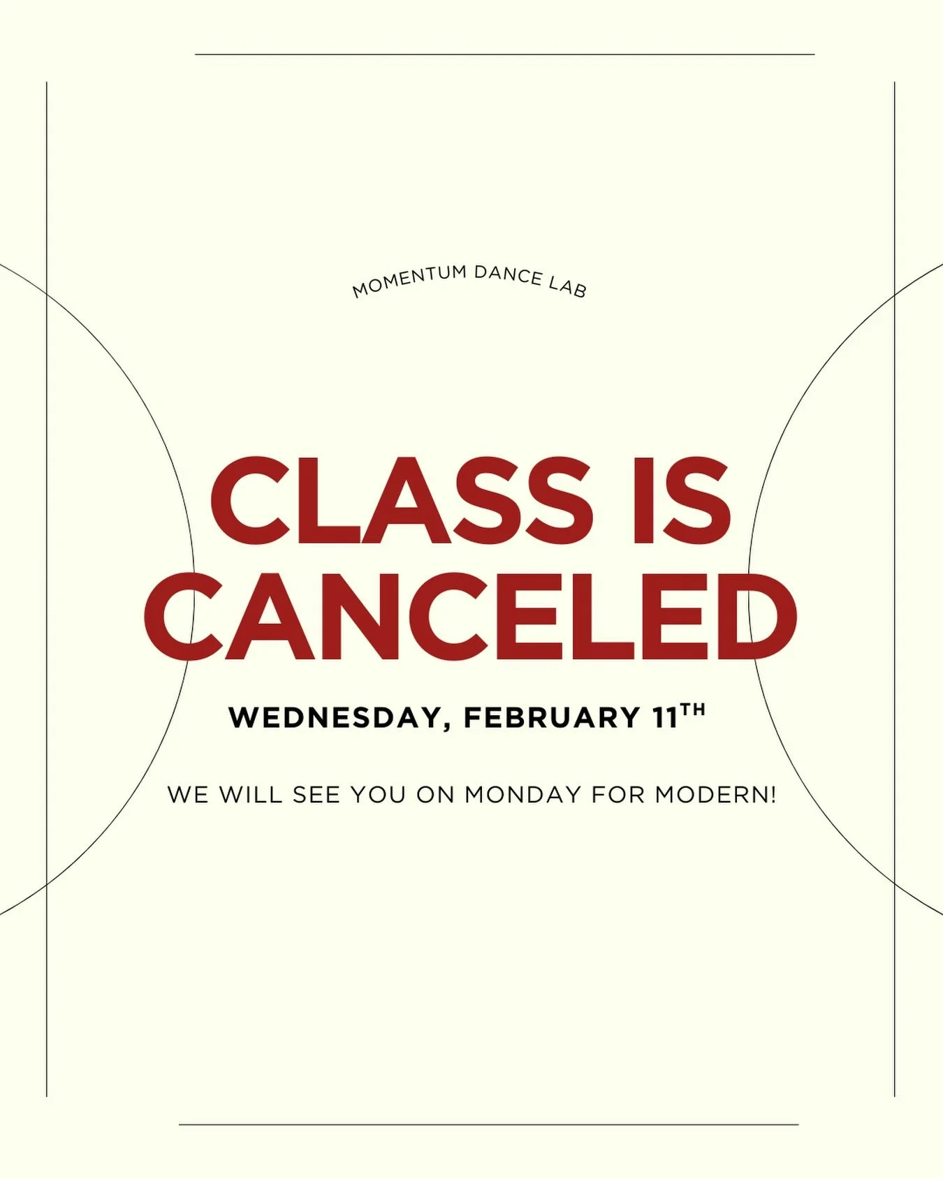 Unfortunately, class tonight is canceled. We will see you on Monday for Modern with Shannon!