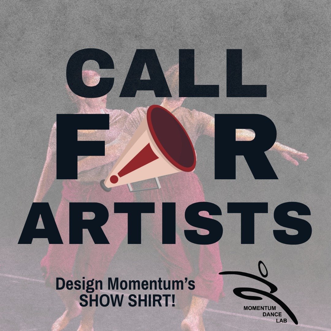 🎨 CALL FOR ARTISTS! 🎨
Momentum Dance Lab creates a unique T-shirt each year for our annual performance, and this year, we want YOU to be part of the design process! Submit a design for our show shirt for the chance to win a ⭐free ticket⭐ to our Nov