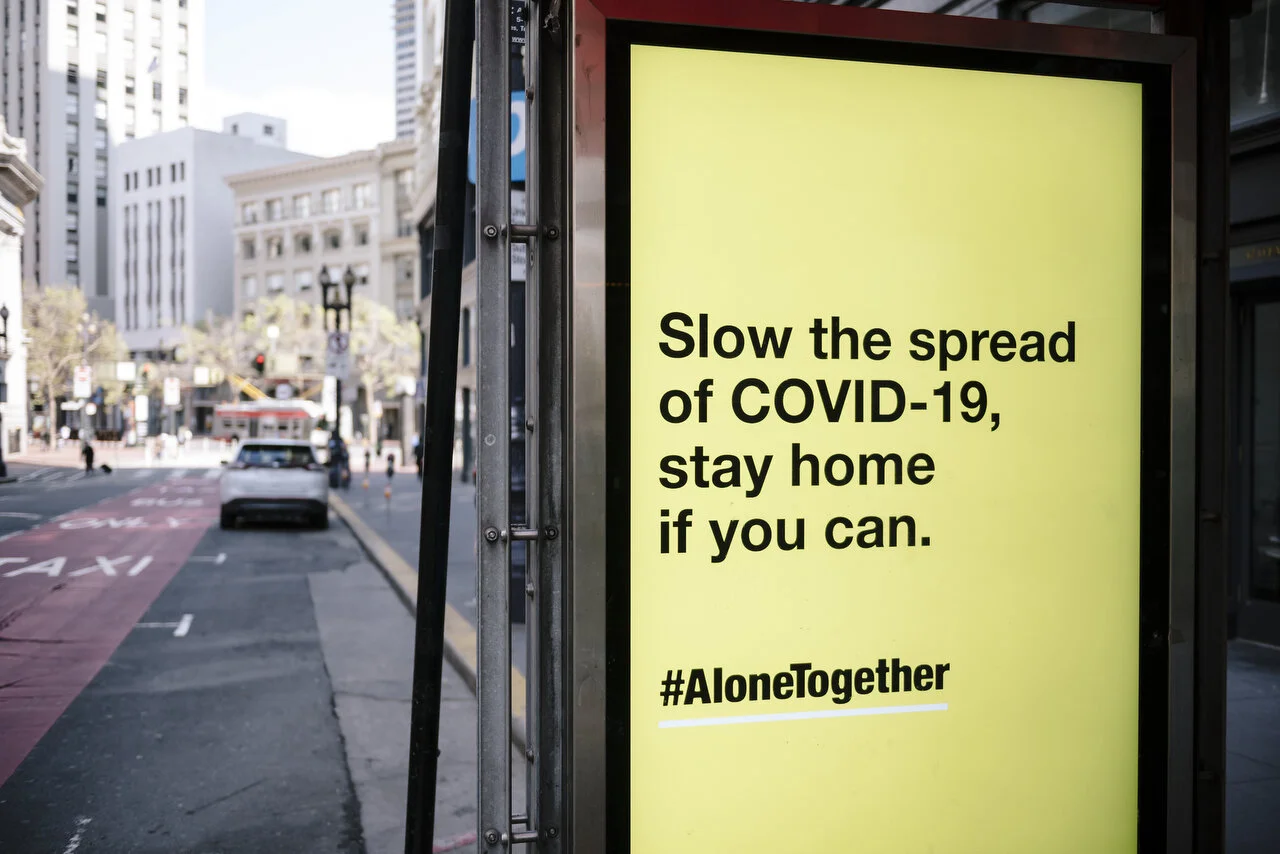  CDC sponsored bus stop signs in San Francisco following a shelter-in-place order made by the mayor, March, 2020,  For Bloomberg. 