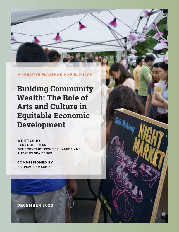 Building Community Wealth: The Role of Arts and Culture in Equitable Economic Development