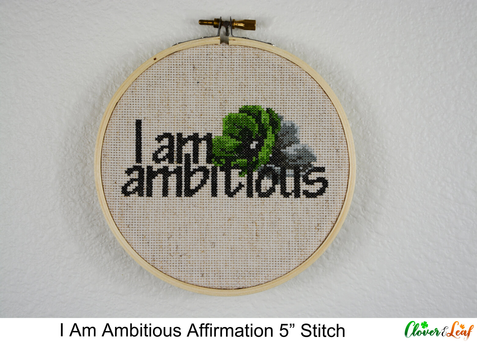 I Am Ambitious Affirmation 5" Cross Stitch 
