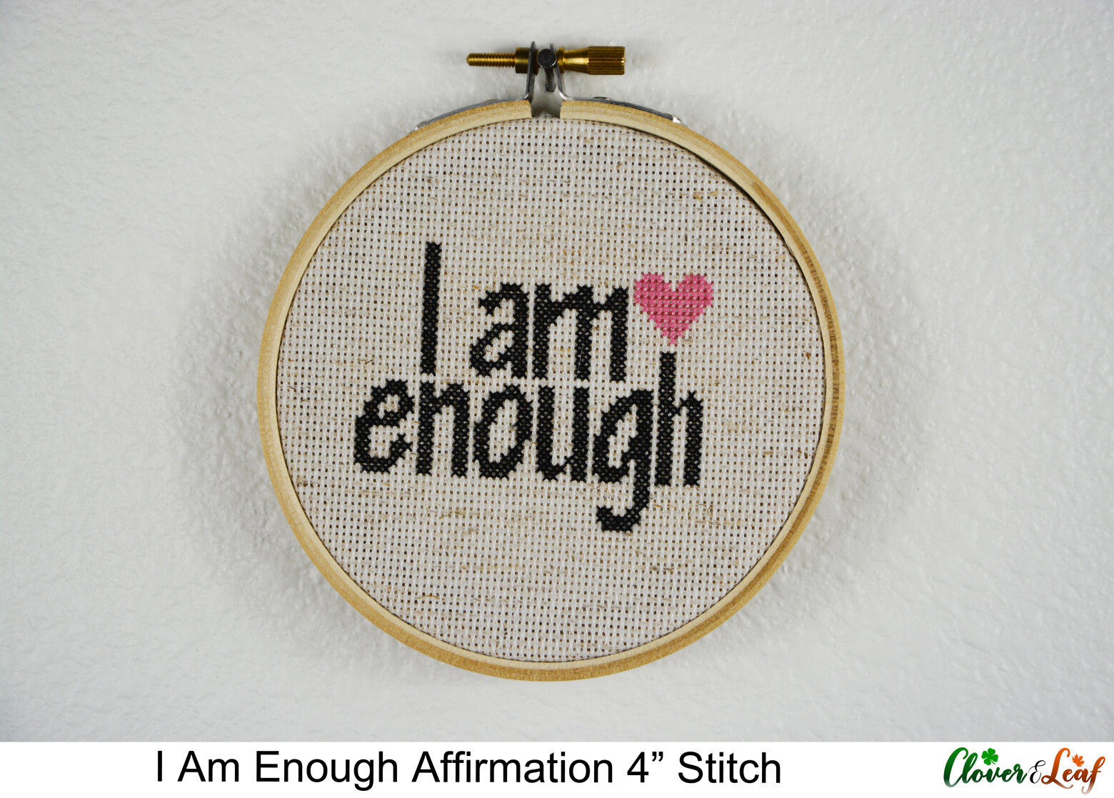 I Am Enough Affirmation 4" Cross Stitch