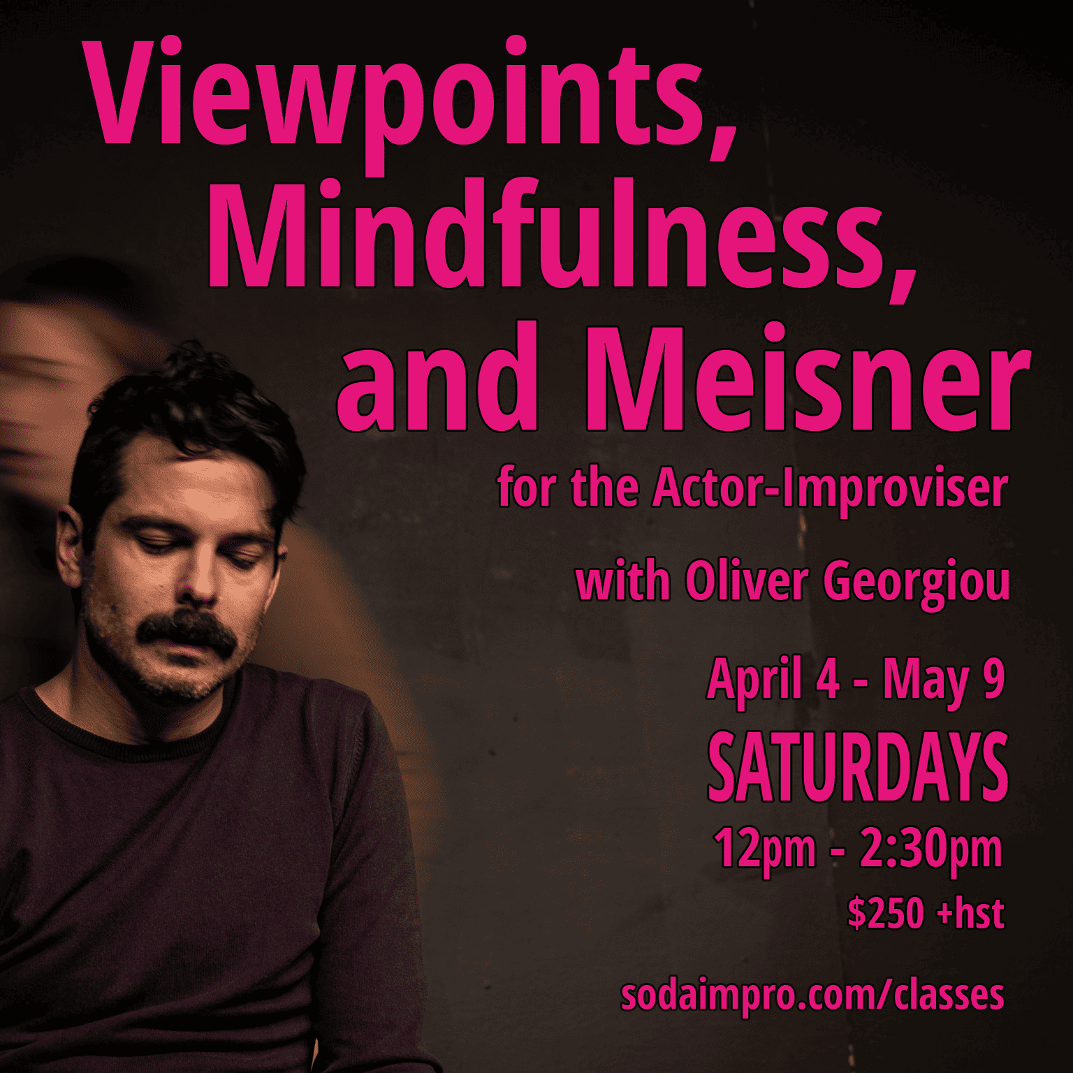 Viewpoints, Mindfulness, and Meisner for the Actor-Improviser
