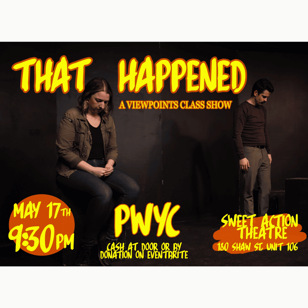 That Happened: A Viewpoints Class Show