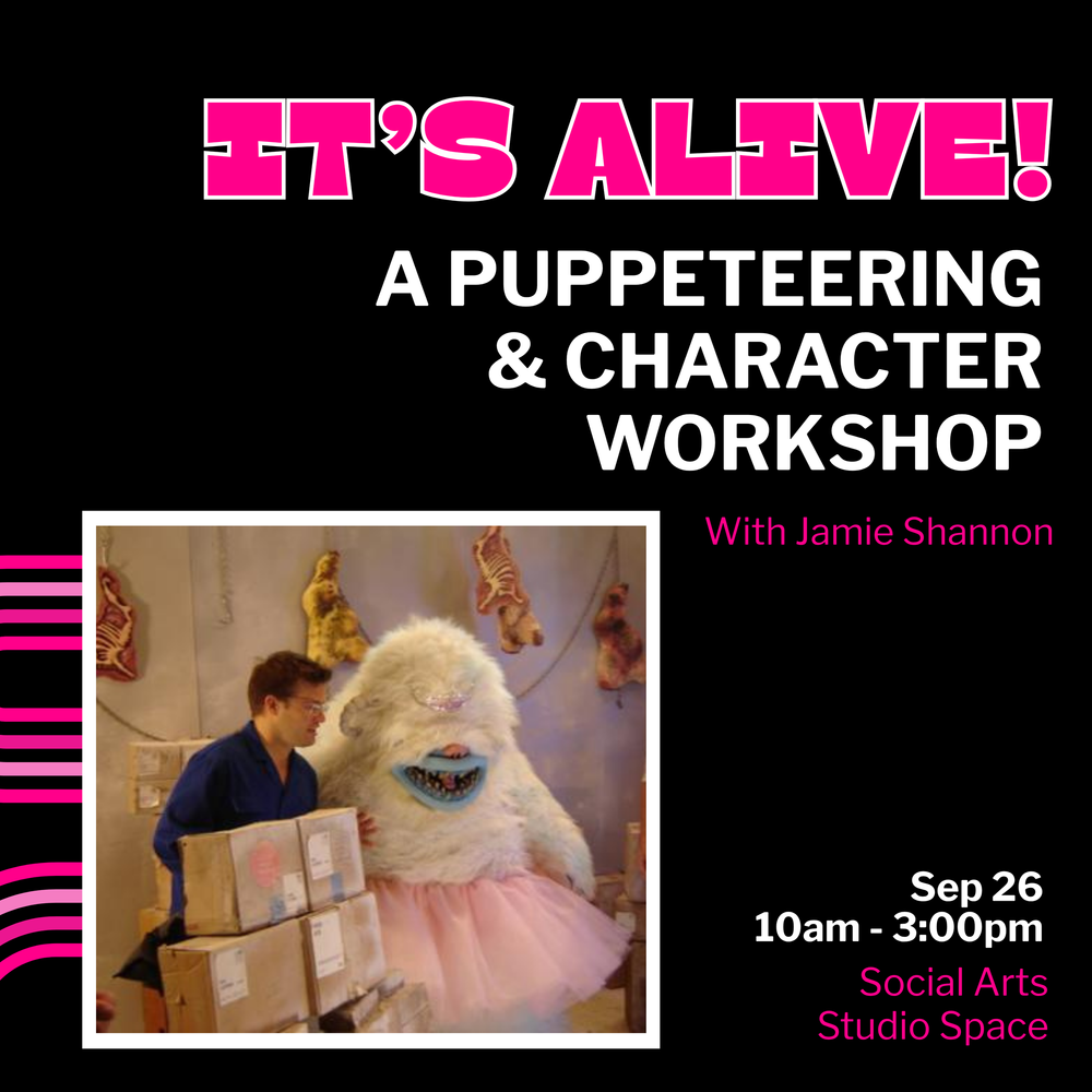 It's Alive! : A Puppeteering and Character Workshop (SASS)