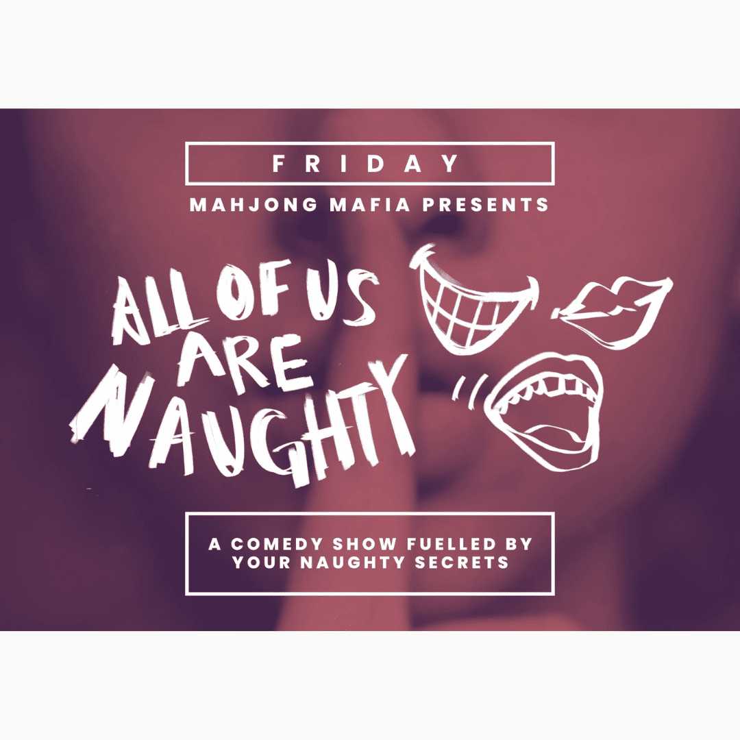 All of Us Are Naughty: Comedy Show