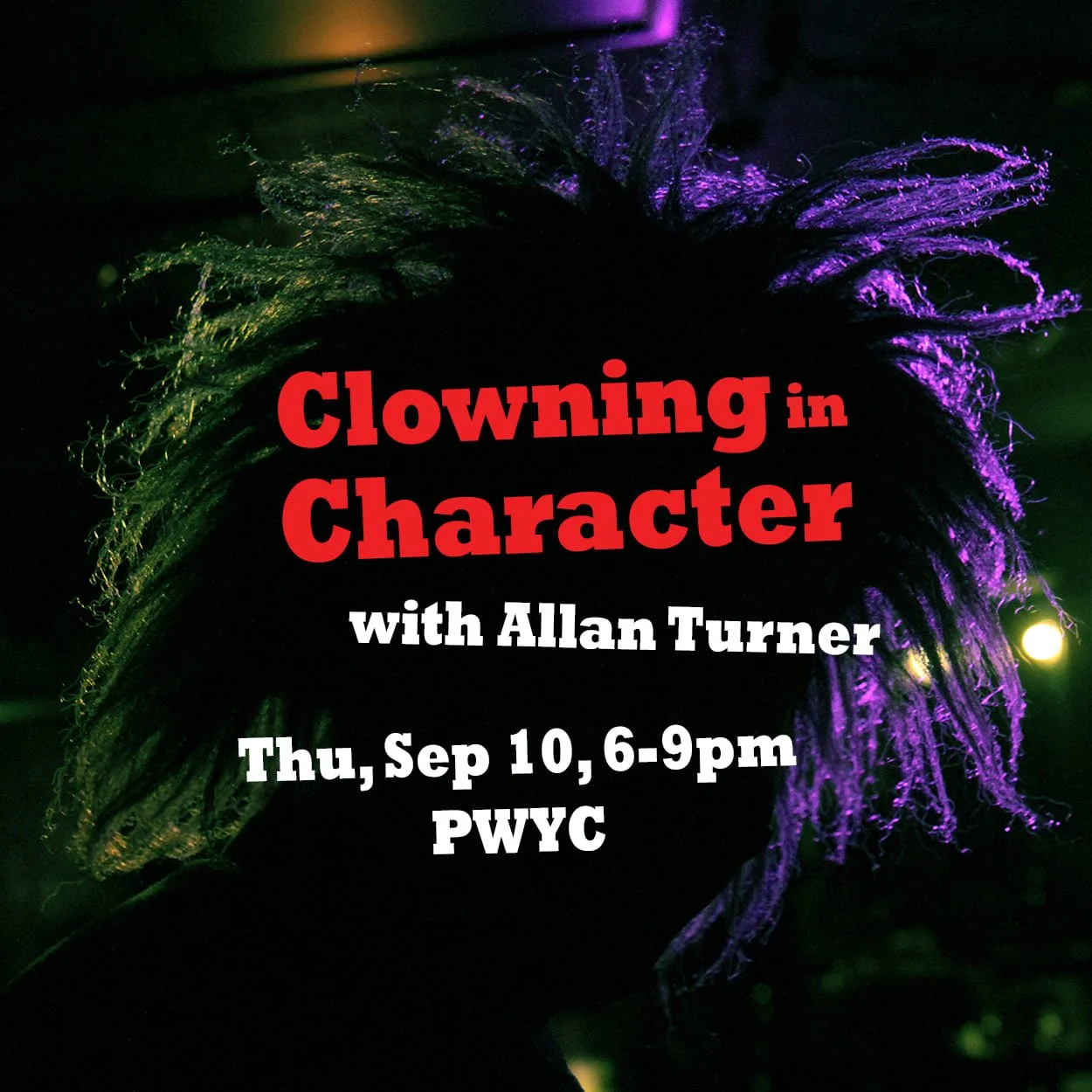Clowning in Character with Allan Turner Drop-in
