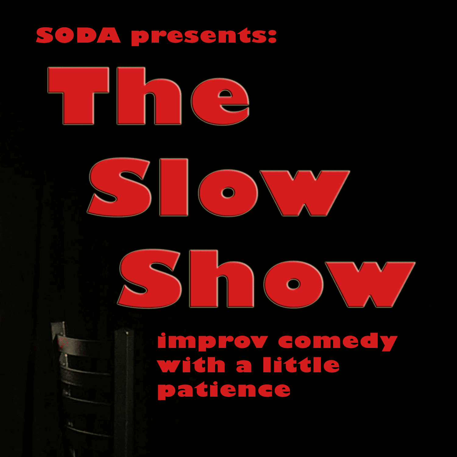 The Slow Show