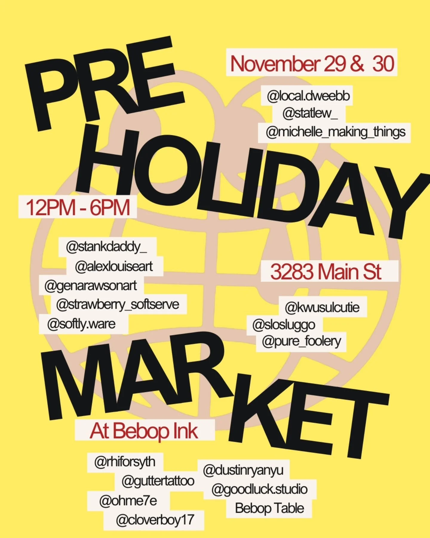 🎉 Bebop Pre-holiday Market 🎉 
Date: Nov 29 &amp; 30
Time: 12 - 6 
Address: 3283 Main St 

Vendors: 
@statlew_ 
@slosluggo 
@strawberry_softserve 
@rhiforsyth 
@local.dweebb 
@michelleechannn 
@alexlouiseart 
@genarawsonart 
@kwusulcutie 
@pure_fool