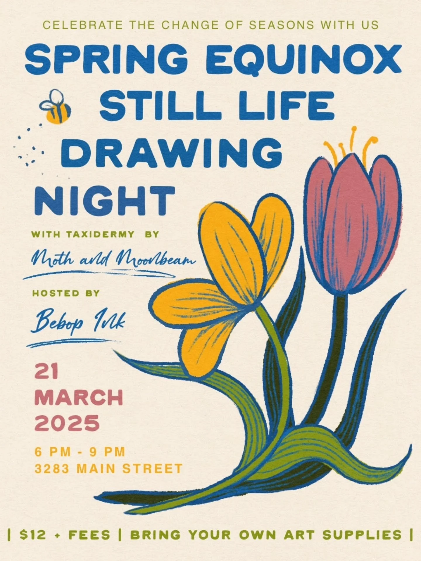 🌷 Spring Equinox Still Life Drawing Night 🌷

🗓 Date: Mar 21, 2026 
🕛 Time: 6pm - 9pm 
📍 Location: 3283 Main St, Vancouver 
🎟 Tickets: $12 (+ fees) 

Come celebrate the changing season with an evening of still life drawing! 
We'll be arranging a