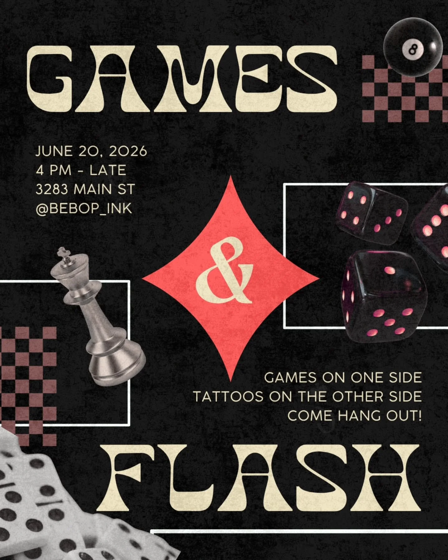 🎲 Games &amp; Flash Night 🎲

Join us for our very first Games &amp; Flash Night at Bebop Ink!
We'll have a variety of games throughout the evening, including UNO, Yahtzee, Checkers, Nintendo Switch, Poker, and more! 
Games on one side, tattooing on