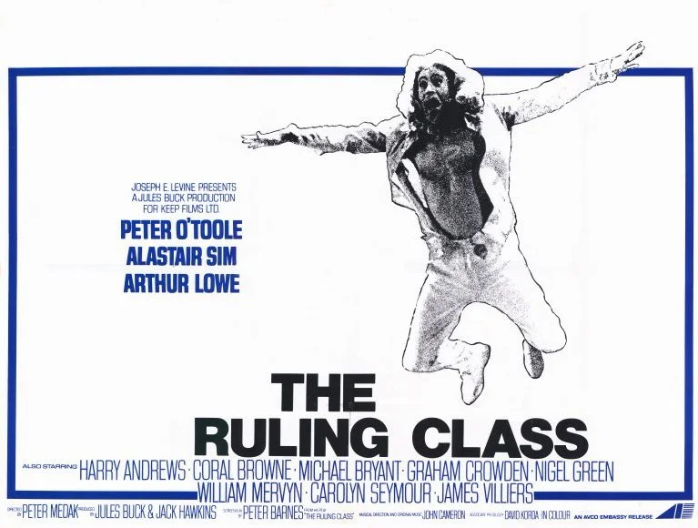 SCREENING: The Ruling Class (Peter Medak, 1972).  Starring Peter O'Toole, Alastair Sim &amp; Arthur Lowe