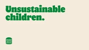 Burger King: Unsustainable children