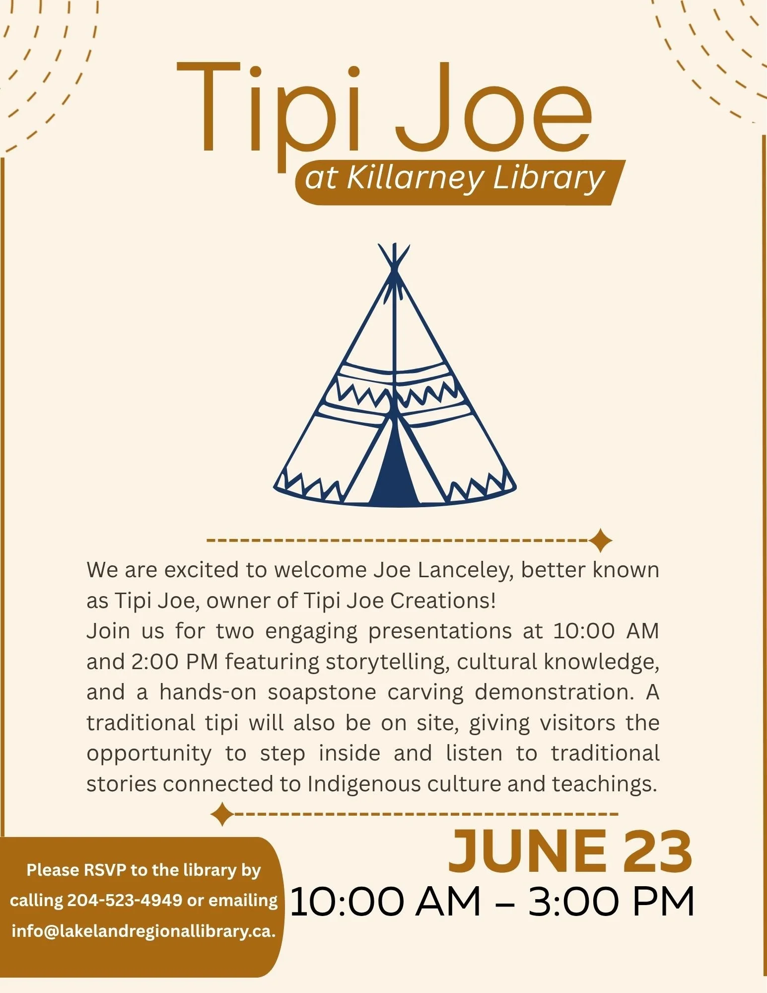 Just 2 Weeks Until Tipi Joe Visits the Library! 

Join us for a special day of learning, culture, and hands-on experiences with Joe Lanceley (Tipi Joe)!

🏕️ Experience a traditional Tipi
🪨 Watch and participate in a hands-on soapstone carving demon
