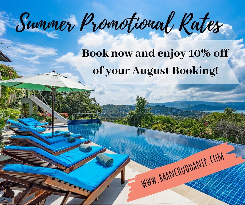 ☀️ It&rsquo;s not too late to plan your summer vacation! 🏝 Make your August reservation through our website enjoy a 10% discount off of our regular rates! We have lots of room for you and up to 15 of your closest friends. .
.
.
.
.
#baanchuddanip #s
