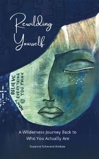Book Cover for Rewilding Yourself, original artwork by Suzanne Schevene Brokaw