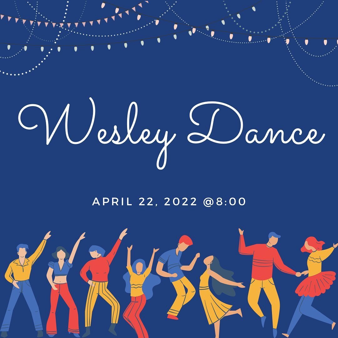 Upcoming Wesley Events!!

This Friday Wesley Prom!! It will be at Wesley House @8:00

Womens Night next Thursday April 28th!! 7:30pm at the Wesley House