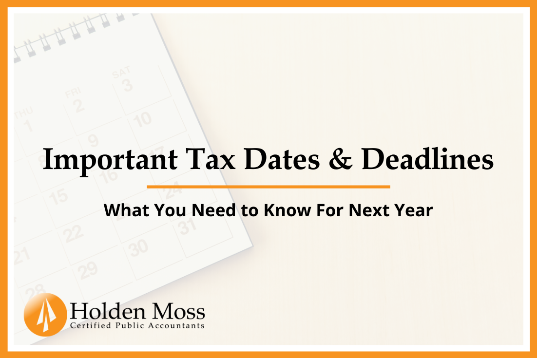Important Tax Dates &amp; Deadlines