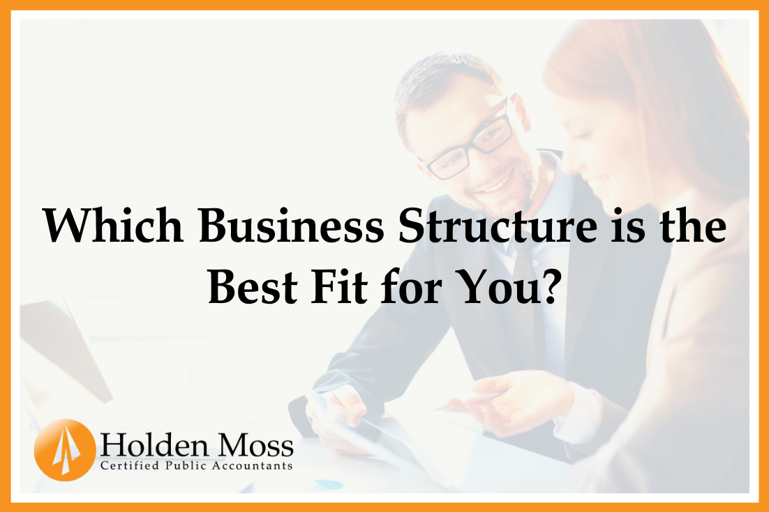 Which Business Structure is the Best Fit for You?