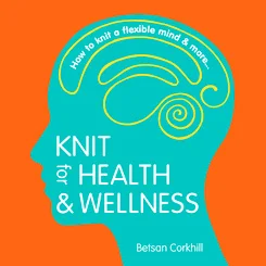 Her book Knit for Health & Wellness , is the easy-to-read compilation of her research and experiences. 