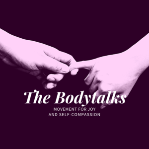 The Bodytalks: Self-Love