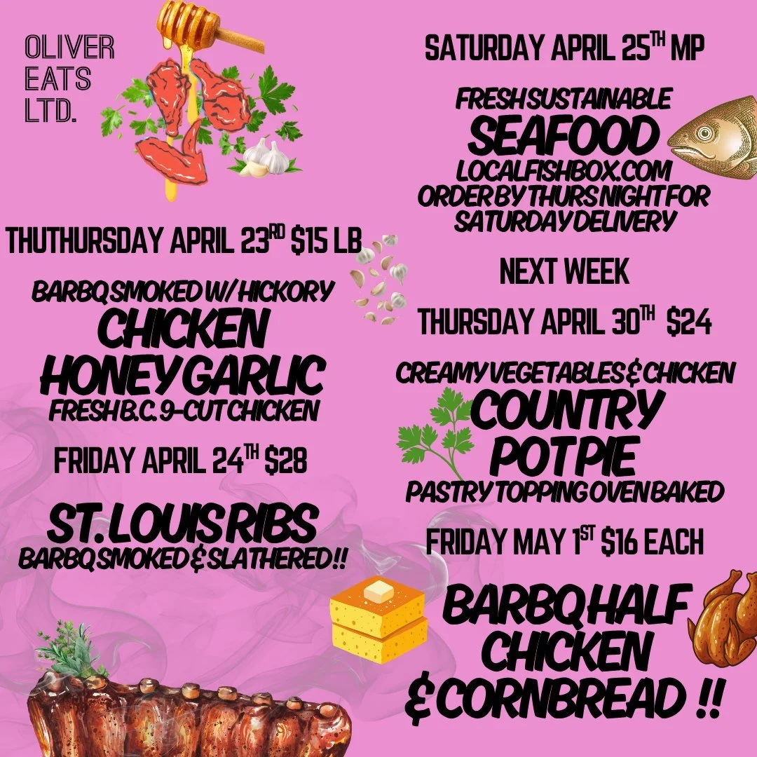 Have it any way you want this week at Oliver Eats 🔥

Thursday, April 23
$15/lb
🍗 BBQ hickory smoked chicken
🍯 Honey garlic
🇨🇦 Fresh BC 9 cut Chicken 

Friday, April 24
$28
🔥 St. Louis ribs 
🍖 Smoked and slathered

Or wait until next week 👇

T