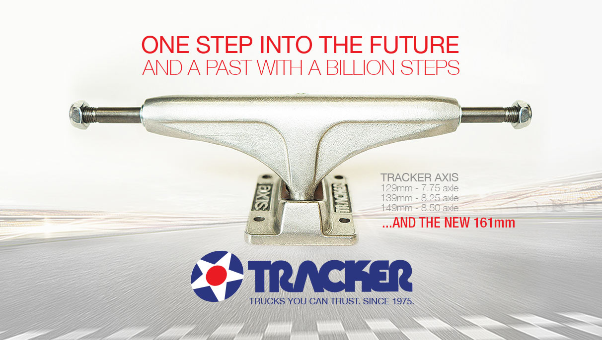 TRACKER. TRUCKS YOU TRUST. SINCE