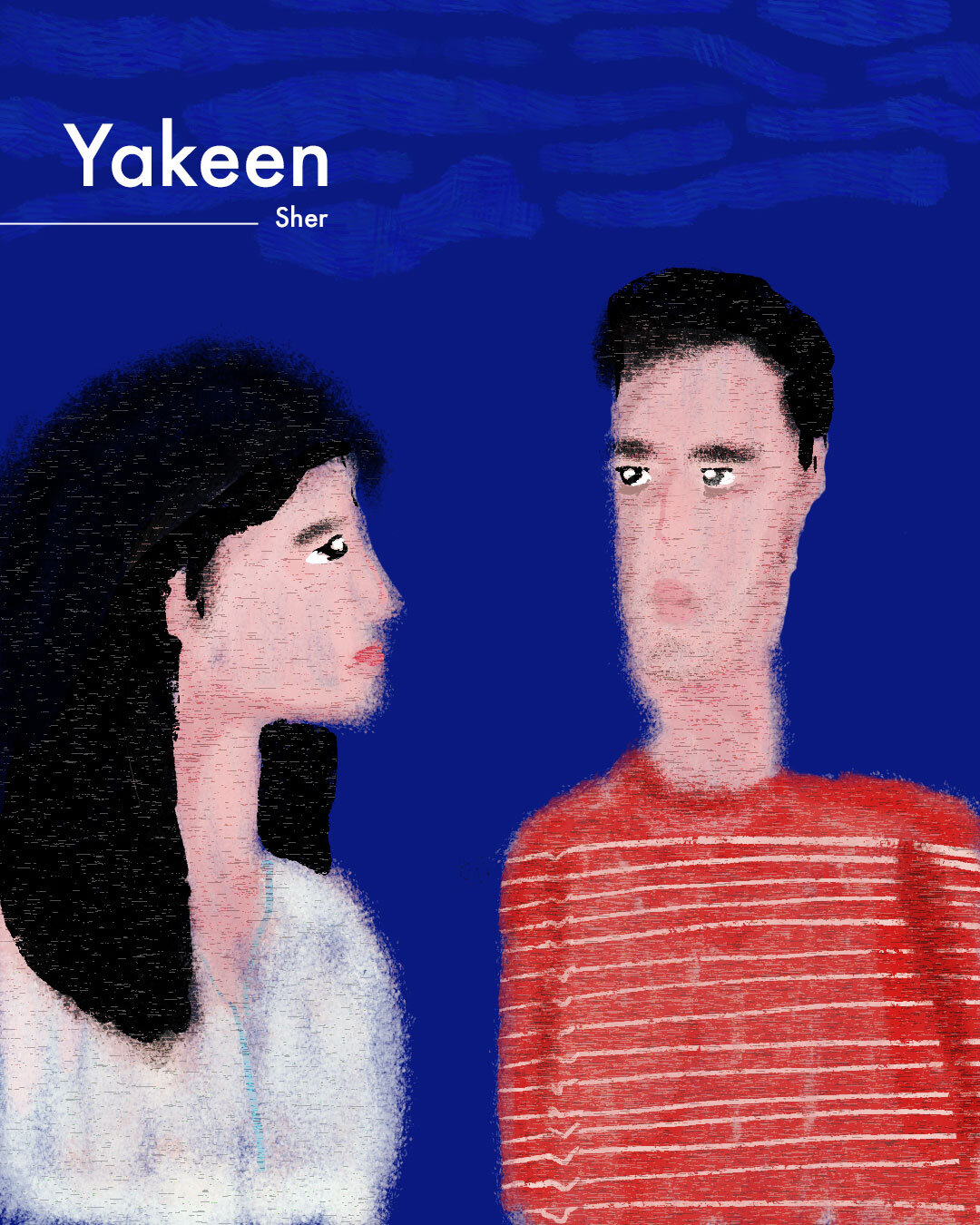 Yakeen - When one meets after forever