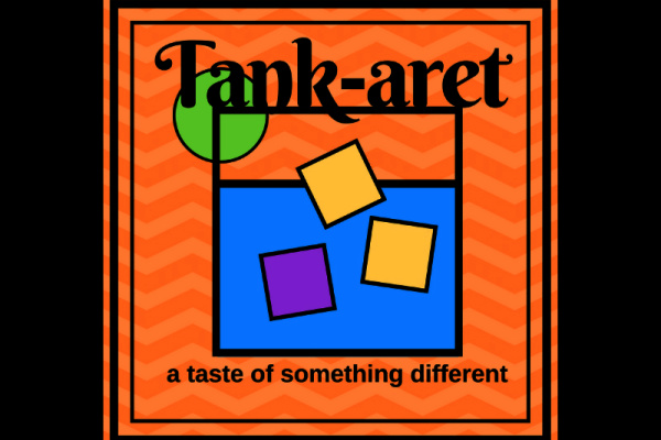 Tank-aret: A Taste of Something Different