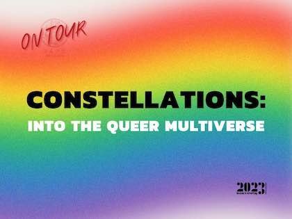 IRL + CYBERTANK: Constellations - Into the Queer Multiverse