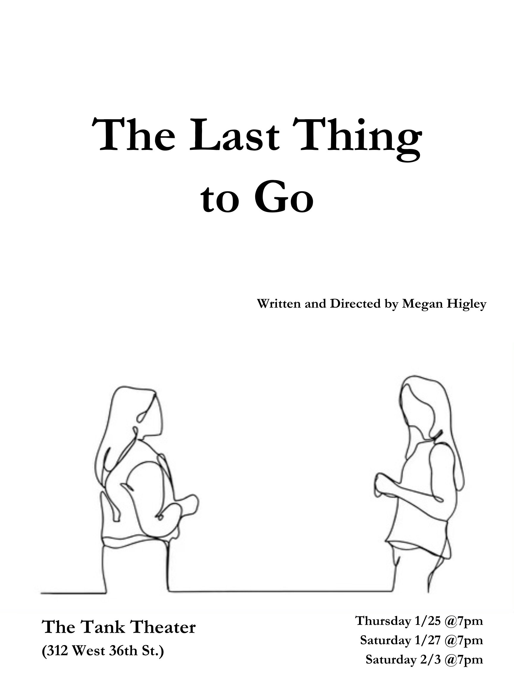 The Last Thing To Go