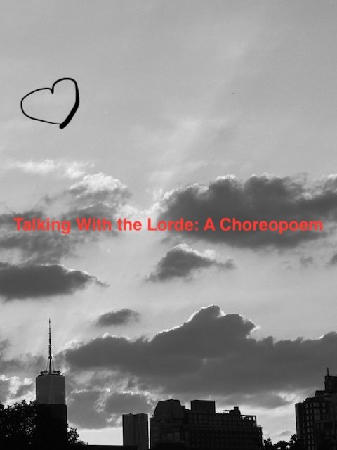 Talking With The Lorde: A Choreopoem by Anastacia-Reneé