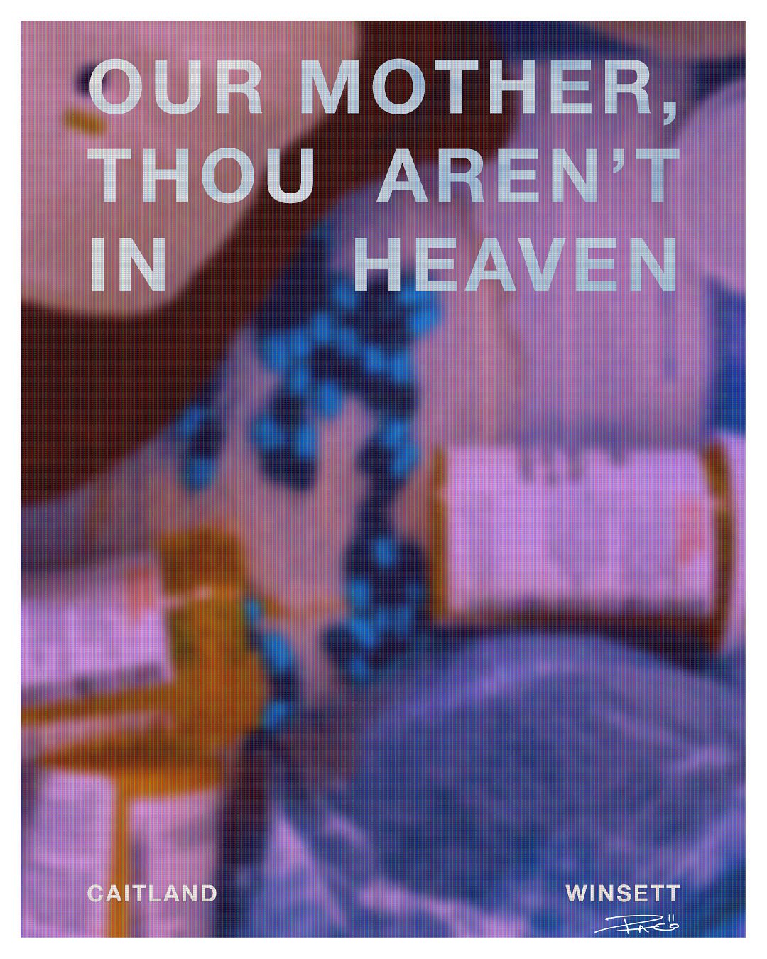 Our Mother, Thou Aren't in Heaven