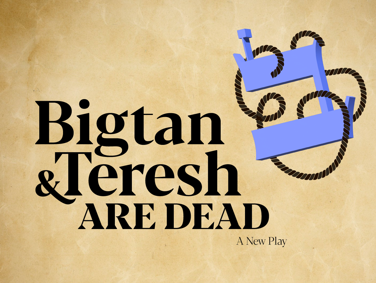 Bigtan &amp; Teresh Are Dead