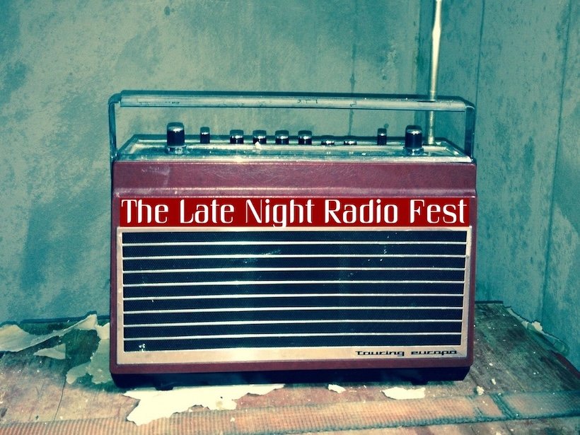The Late Night Radio Fest