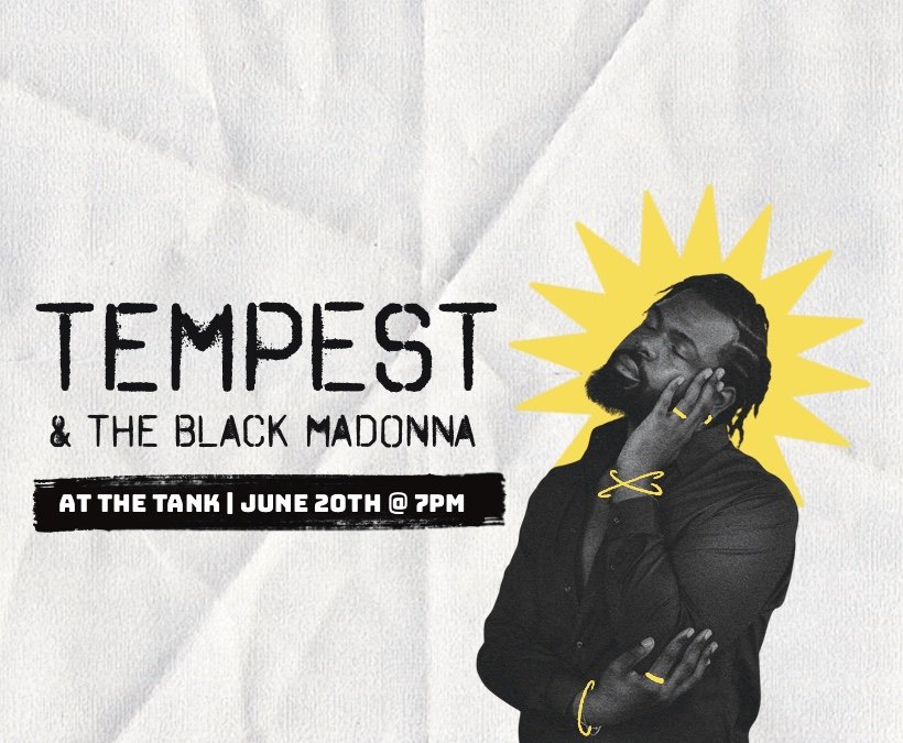 Tempest &amp; The Black Madonna