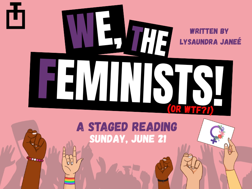 We, The Feminists! Or WTF!
