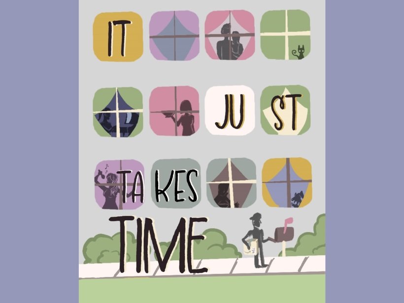 It Just Takes Time