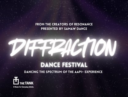 Diffraction Dance Festival — The Tank