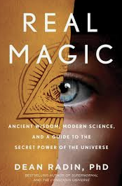  🎙Dr. DEAN RADIN: Real Magic 