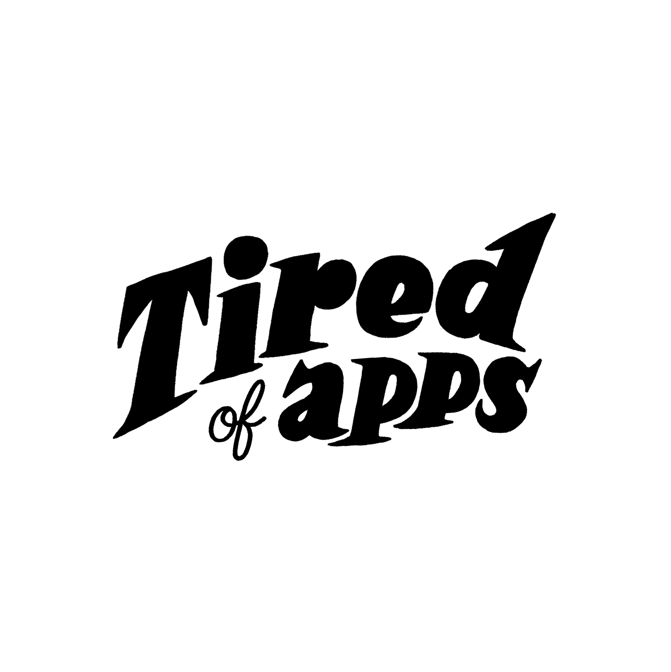 tiredofapps_022618.jpg