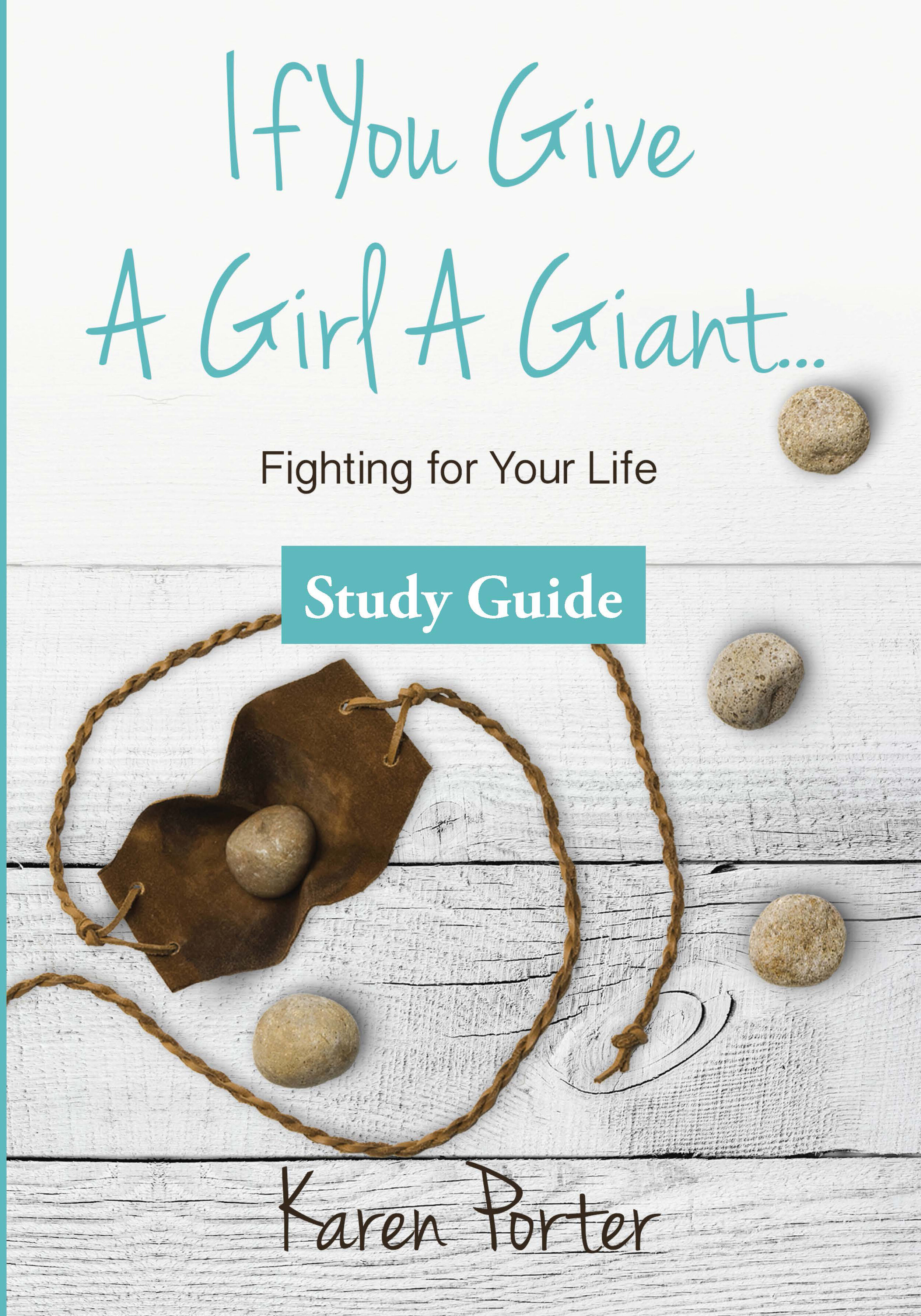IF YOU GIVE A GIRL A GIANT --- STUDY GUIDE