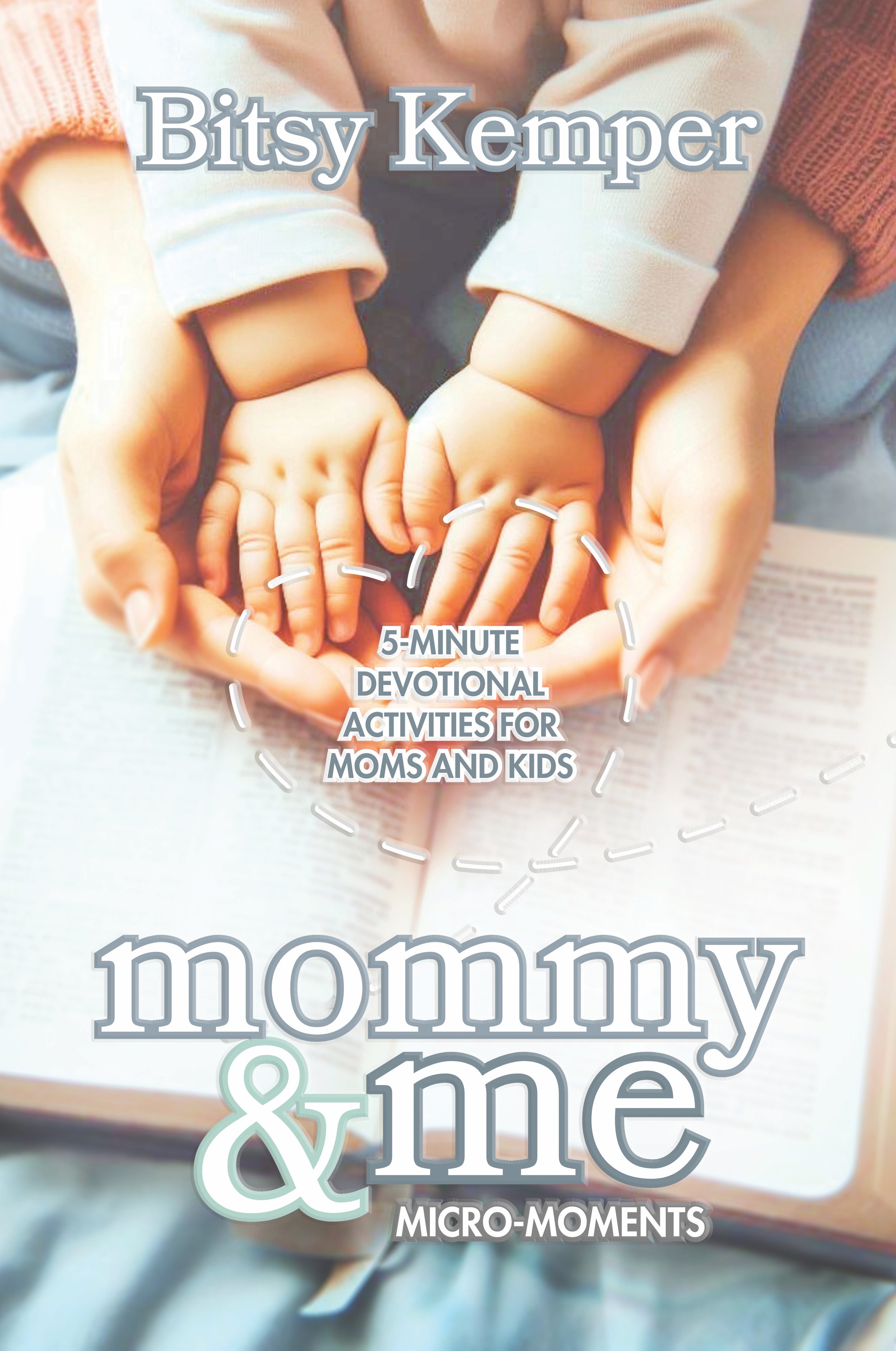 Mommy and Me FRONT COVER cmykflatMommy&mebook (12.591 x 9.25 in) copy.jpg