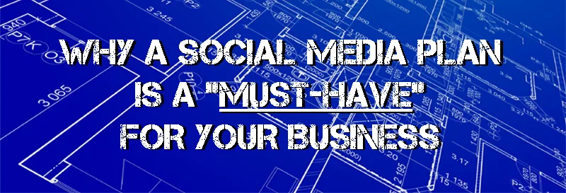 Why-a-social-media-plan-is-a-must.jpg