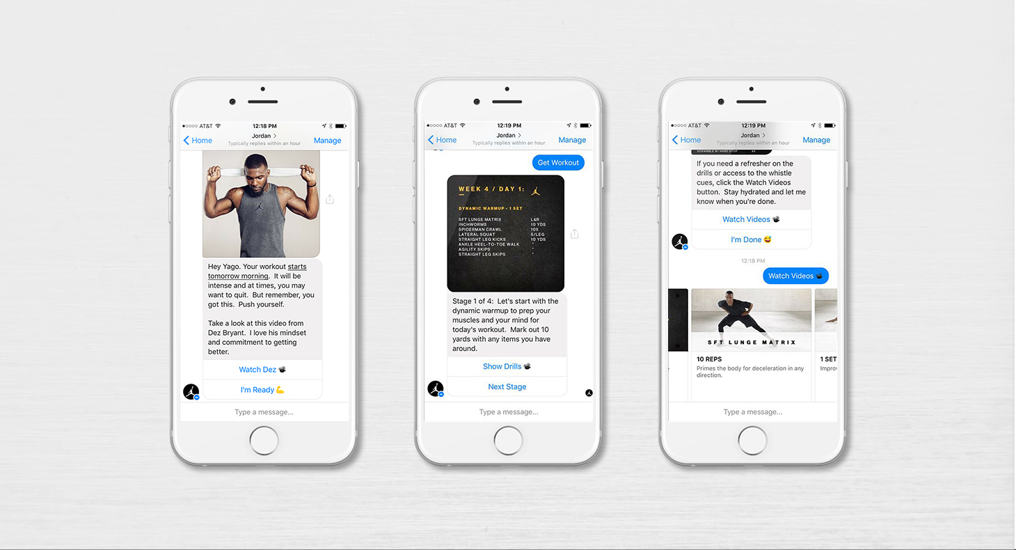 Workouts, inspirational content, and advice from Jordan trainers were delivered through an interactive chatbot on Facebook Messenger.