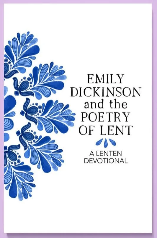 Emily Dickenson and the Poetry of Lent