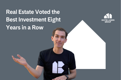 Real Estate Voted the Best Investment Eight Years in a Row