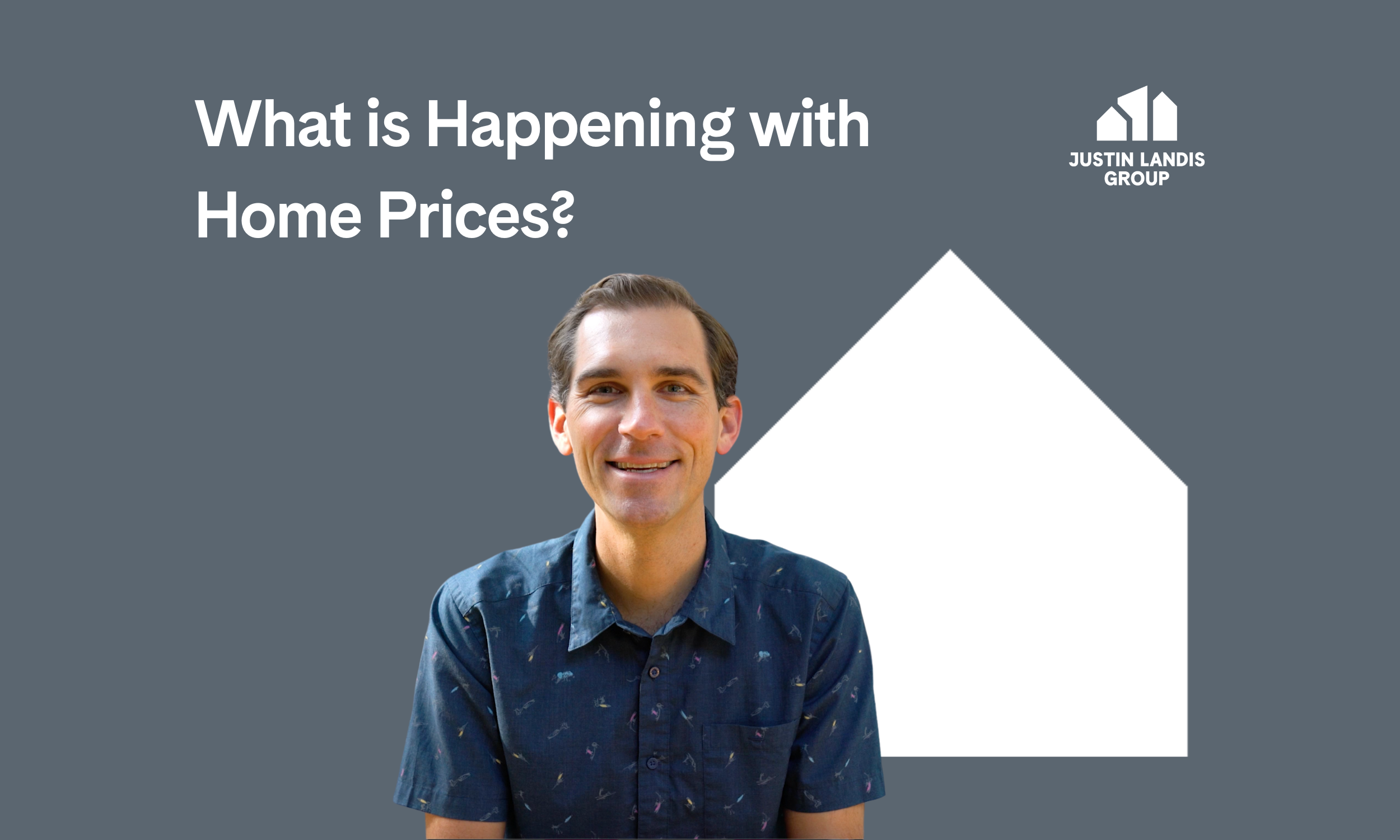 What is Happening with  Home Prices?