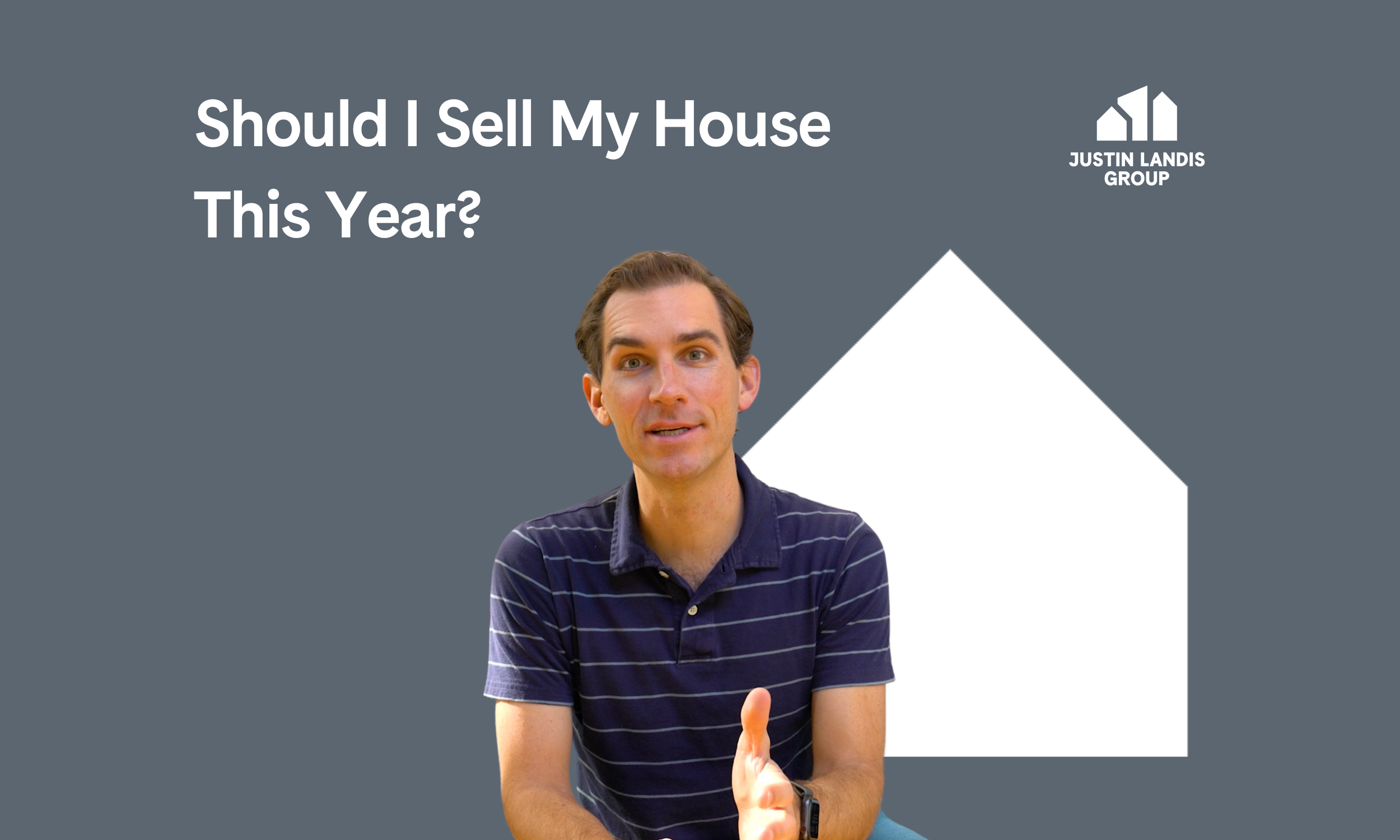 Should I Sell My House  This Year?